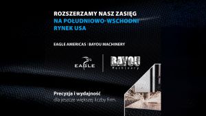 Eagle Americas Corp. nawiązuje współpracę z Bayou Machinery - grafika ilustrująca informację prasową